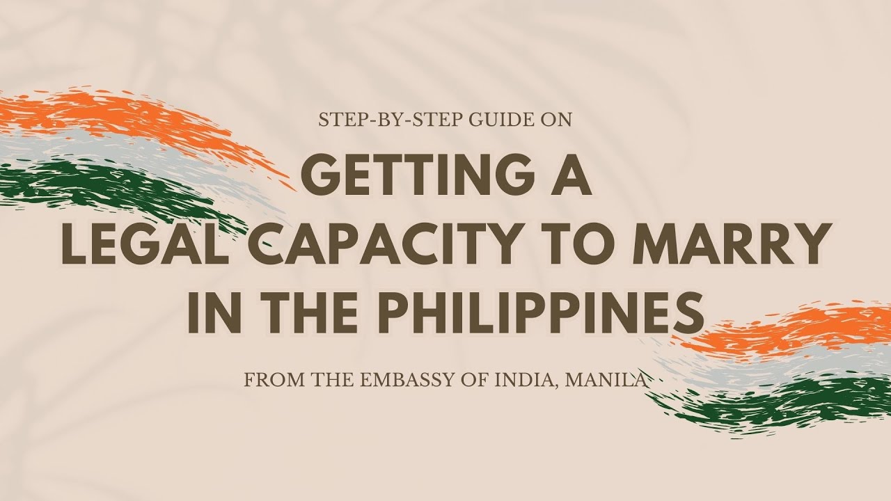 How Indians Can Get A Legal Capacity To Marry In The Philippines 2023 how-indians-can-get-a-legal-capacity-to-marry-in-the-philippines-2023