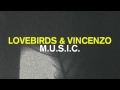 Lovebirds  vincenzo  music music