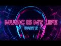 MUSIC IS MY LIFE Part2 P PVANTIX