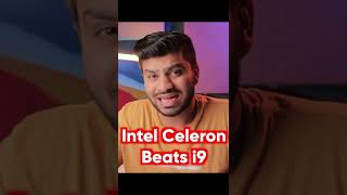 Intel Celeron Beats i9 #Shorts