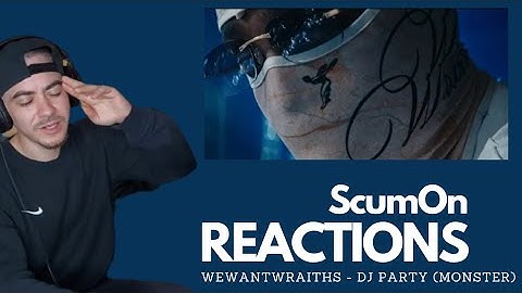 wewantwraiths - DJ Party (Monster) / REACTION VIDEO
