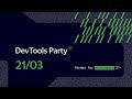 DevTools Party / 21 марта 2023