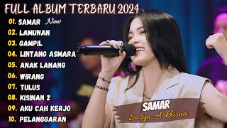 Sasya Arkhisna - Samar, Lamunan Full Album Terbaru 2024 (Viral Tiktok)