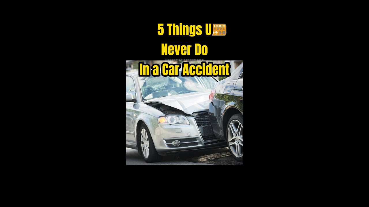 5 things never do after car accident