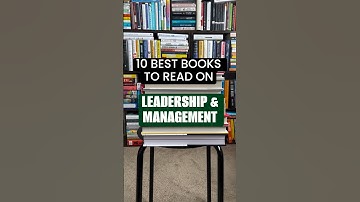 10 Best Books to Read on Leadership & Management