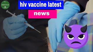 HIV vaccine latest news - AIDS vaccine and HIV vaccine trials