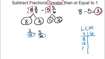 Subtract Fractions Greater than or Equal to 1