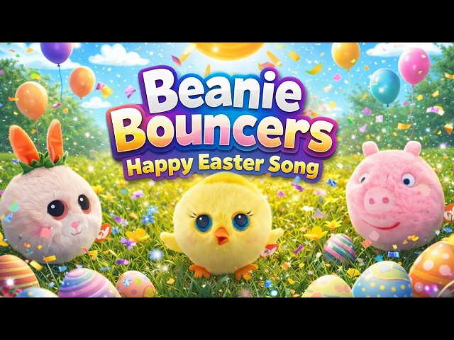 Beanie Bouncers – Happy Easter Song