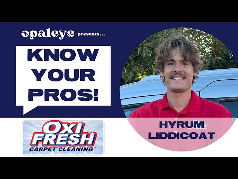 Know Your Pros: Hyrum Liddicoat of Oxi-Fresh Carpet Cleaning