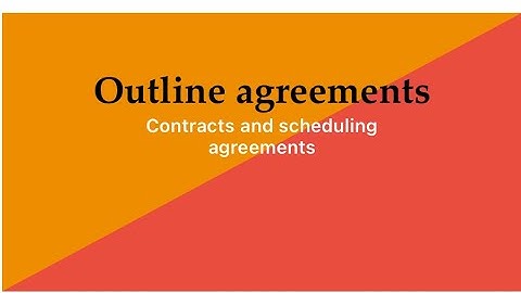 SAP MM Outline Agreement | Creation of Contract & Schedule Agreement | Functional Requirements