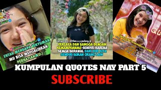 Kumpulan 10 quotes NAY kata kata (Naisa alifia yuriza ) part 5