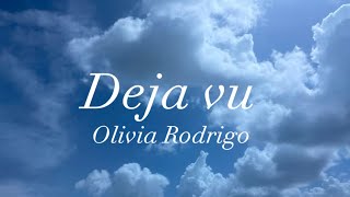 Deja Vu clean lyrics 🎶 | Olivia Rodrigo