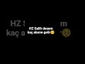 HZ Salih i sevenler abone olup like atabilir mi?