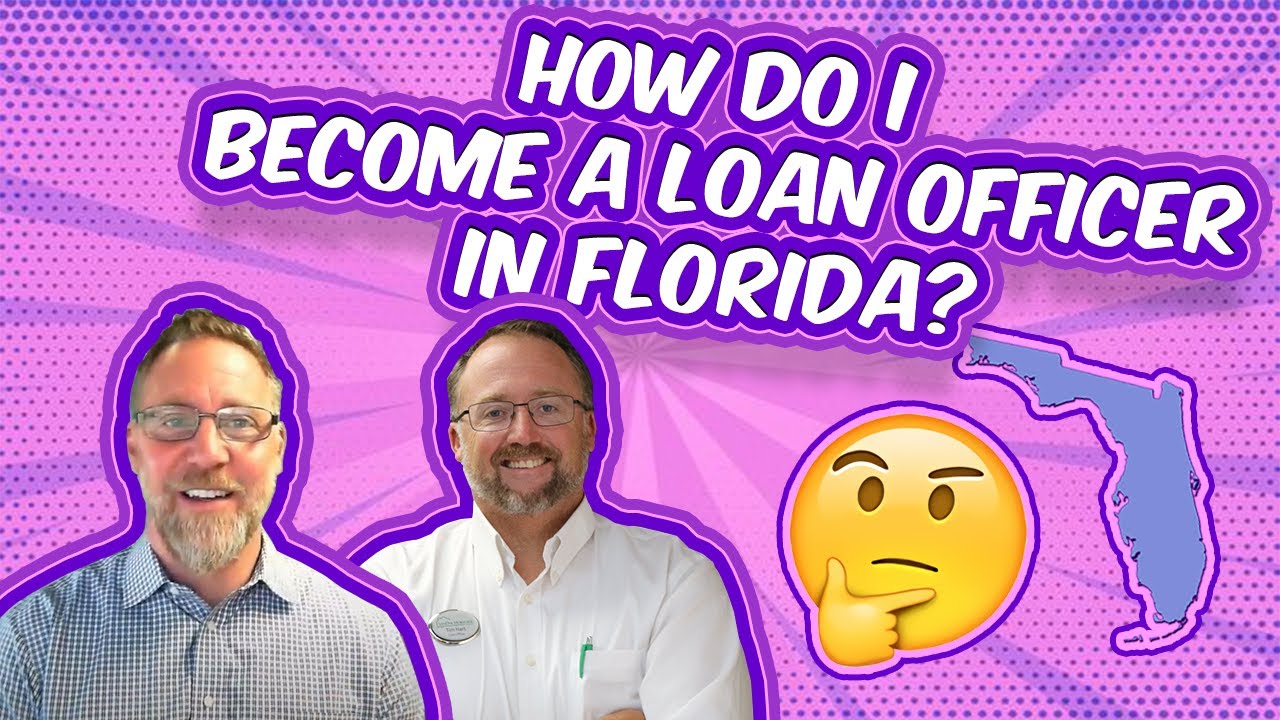 How Do I Become A Loan Officer In Florida YouTube How Do I Become A Loan Officer In Florida YouTube