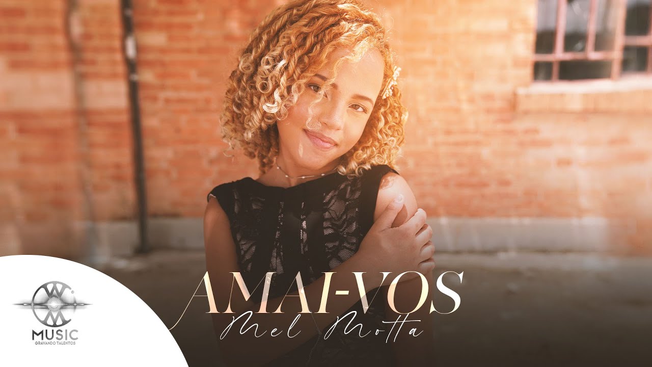 Watch Mel Motta - Amai-vos (Clipe Oficial W.Music) on YouTube Watch Mel Motta - Amai-vos (Clipe Oficial W.Music) on YouTube