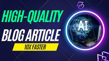 Write High-Quality Blog Articles Fast and Easy