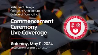 Illinois Tech 2024 Commencement Ceremony 1