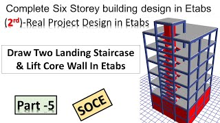 5. Complete Building Design In Etabs 2019 | Real Project Design | Draw Lift Wall And Staircase