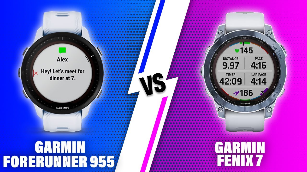 Garmin Forerunner 955 vs Garmin Fenix 7: Which watch is best for you?