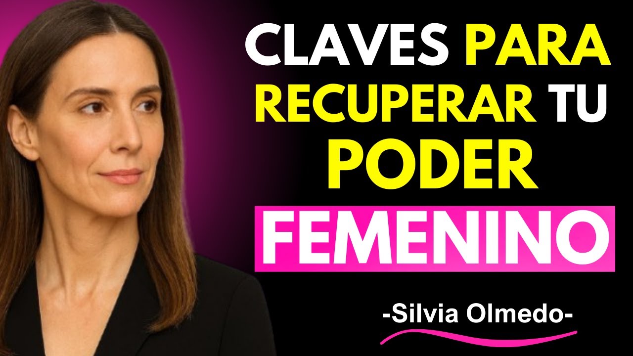 7 claves para recuperar tu poder femenino despues de los 50 años | Silvia Olmedo