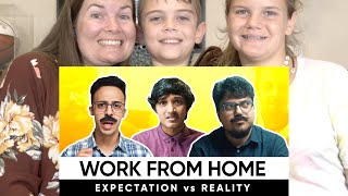 OOPS!!! video cut short! REACTION | PEOPLE WHO WORK FROM HOME   EXPECTATION vs REALITY | JORDINDIAN