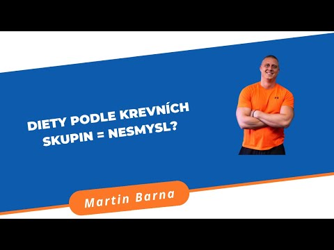 Video: Dieta Podle Krevní Skupiny 1, 2, 3, 4 - Podstata Stravy, Tabulka Produktů