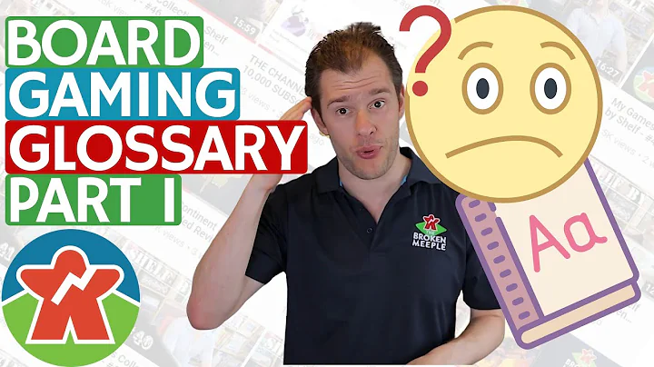 Board Game Terms Explained for New Players - Part I