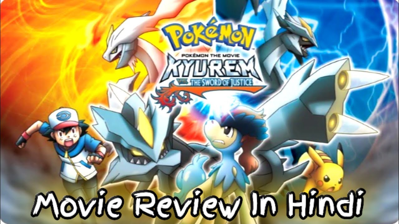 Pokémon Movie Kyurem VS The Sword Of Justice Movie Review In Hindi |
