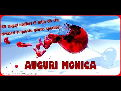 Tanti Auguri Di Buon Compleanno Monica Youtube