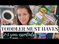 TODDLER MUST HAVES | 2-3 YEAR OLD ESSENTIALS