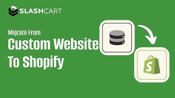 Migrate from Custom Platforms to Shopify with SlashCart (2024)