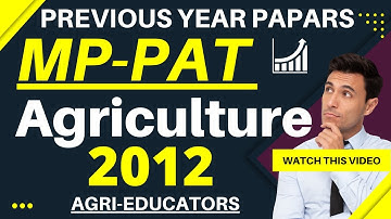 MP PAT 2012 Old Exam Paper | MP PAT 2020 | Important Agriculture Questions | #GurukulAgriAcademy