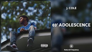 J. Cole - 03' Adolescence (432Hz)