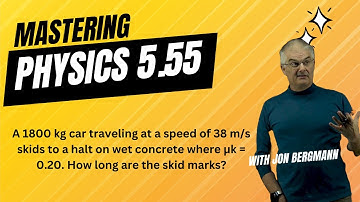 Mastering Physics Problem 5.29 Explained - A 1800 kg car traveling at a speed of 38 m/s skids to a