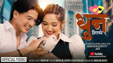 Dhun Pritako By Bhim Bc | Annu Chaudhary F.t Shreya Badu | Sundar Ghalan | Keshab Badu 2025/2082