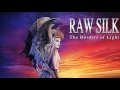 Raw silk  one lifetime official lyric