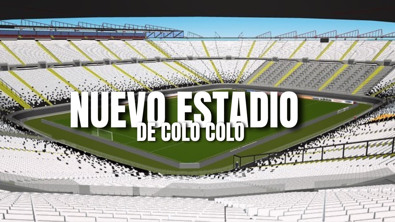 ESTE es EL ESTADIO NUEVO de COLO COLO 2025 😱