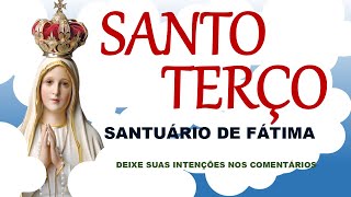 Santo Terço DIRETO DO SANTUÁRIO DE FÁTIMA 06 05 2024