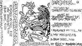 The Shape Shifters - Remember My Face (1993)