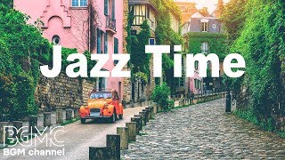Jazz Time - Soft Instrumental Jazz & Bossa Nova for Studying, Work