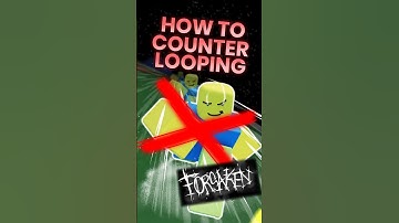 How To Counter Looping..  (Looping Quick Guide Final Part) | Forsaken