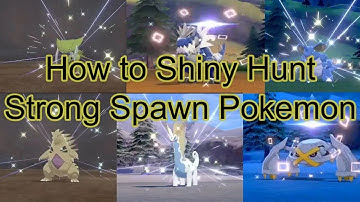 How to Shiny Hunt Strong Spawn Pokémon in Pokémon Sword and Shield