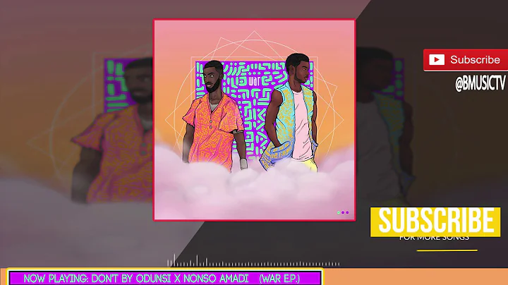 Odunsi (The Engine) x Nonso Amadi - Don't
