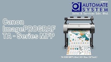 Canon imagePROGRAF TA Series MFP Solution | 5 Colour Pigment Ink | TA-5300 MFP L36ei