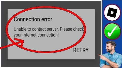 How To Fix Roblox Connection Error Solved 2024 Unable to contact server Please check your internet