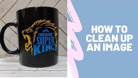 How to clean up  any image in cricut design space to look like an svg file  ??