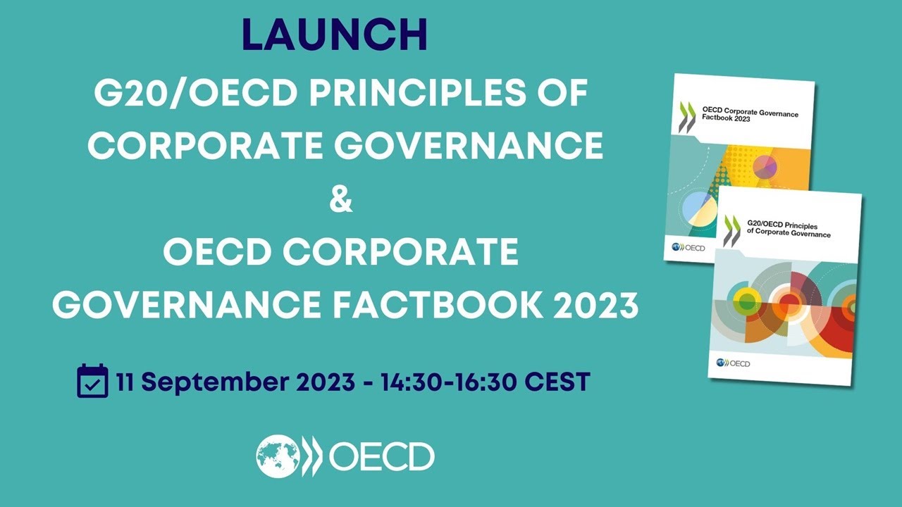 Launch Revised G20/OECD Principles of Corporate Governance & Corporate Governance Factbook 2023