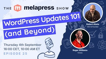 WordPress Updates 101 (and Beyond) | Roger Williams (Kinsta)