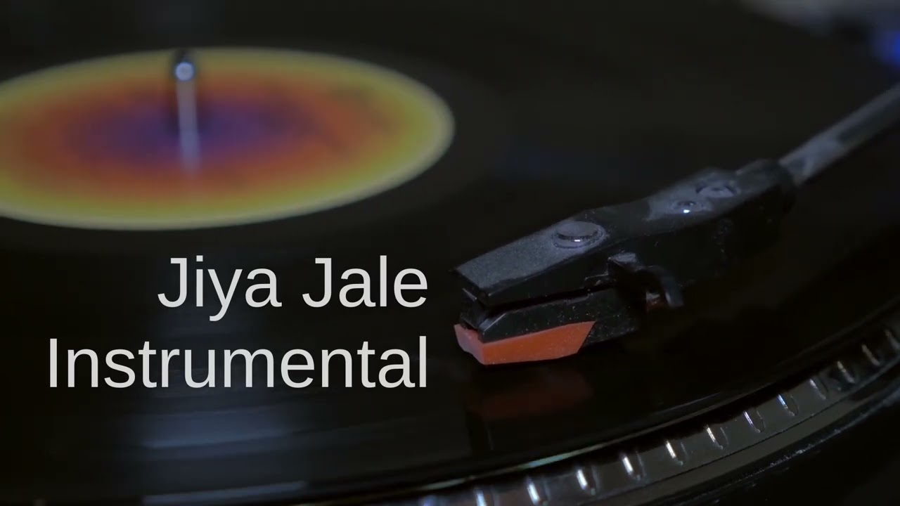 Jiya Jale Instrumental