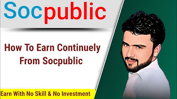 How You Can Earn Continuely From Socpublic  | Big Opportunity | Mazhar Saeed
